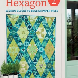 The New Hexagon 2 Book by Katja Marek - 52 MORE blocks to English paper piece
