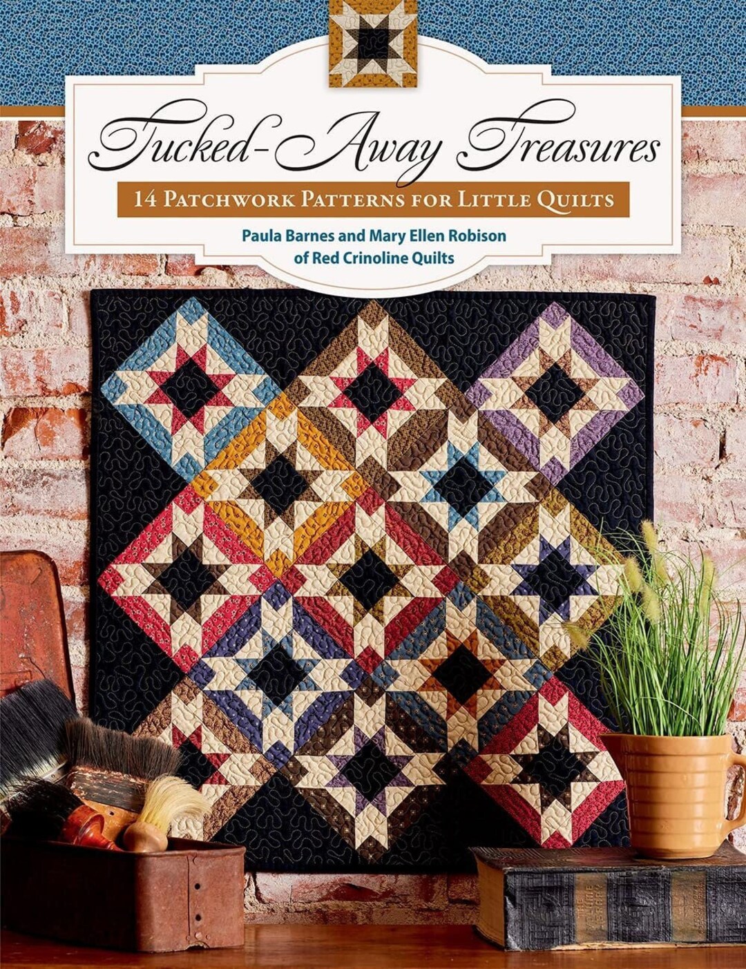 Tucked-away Treasures Quilt Book by Paula Barnes and Mary Ellen 