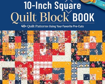 10-Inch Square Quilt Block Book by Carolina Moore