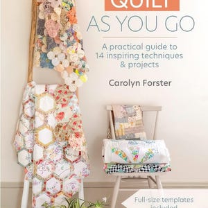 Quilt As You Go Quilt Book by Carolyn Forster, simple quilt projects for beginners
