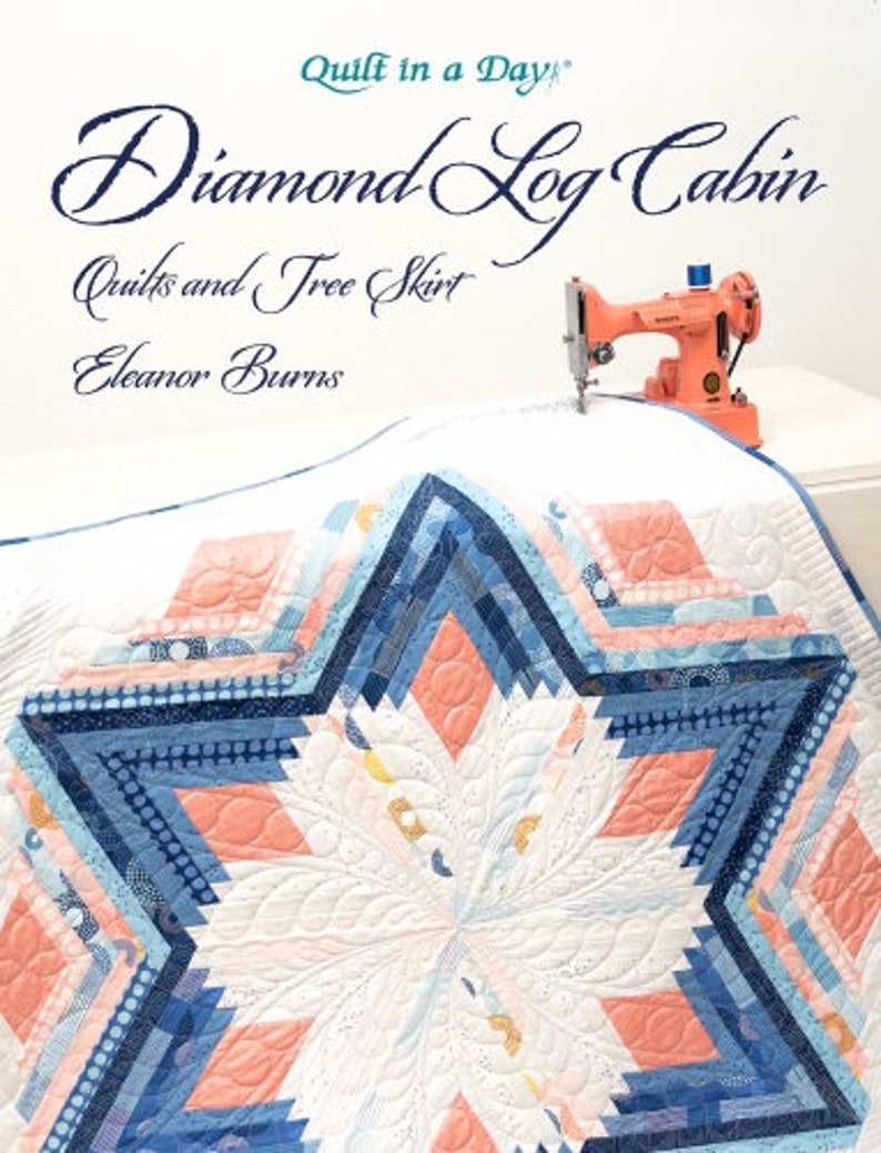 Diamond Log Cabin Quilt Kit by Quilt in a Day Eleanor Burns Etsy
