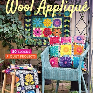 Whimsical Wool Applique Book by Kim Schaefer - 50 blocks, 7 quilt projects for wool appliqué