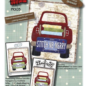 May include: A red truck quilt pattern with a "Stitch NB Merry" license plate. The pattern is 12 inches by 14 inches and is formatted for personal cutting machines. The pattern features a map background and a "Going Sewing" license plate on the truck.