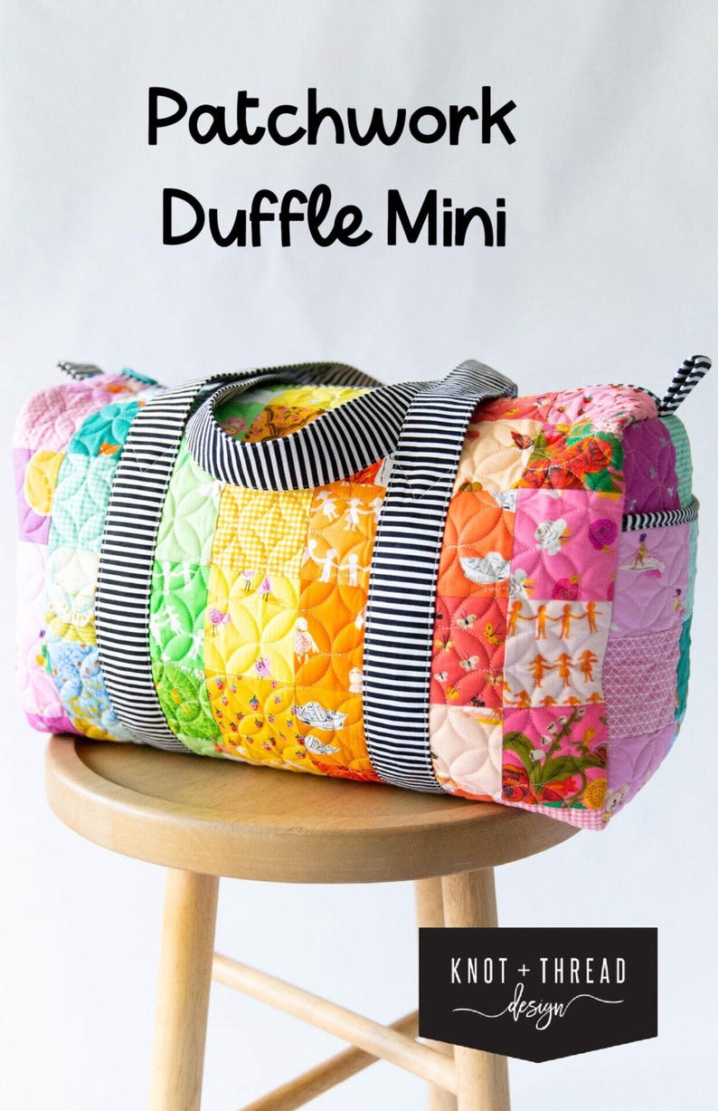 Patchwork Duffle Mini Pattern by Kaitlyn Howell for Knot and Thread - Etsy