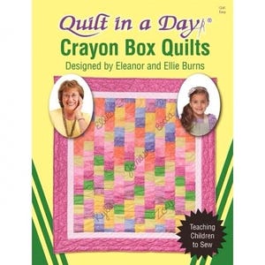 Instant Download Crayon Box Quilt Pattern, Print Today, Downloads, Quilting Patterns, PDF, Quilt in a Day, Eleanor Burns Signature Pattern