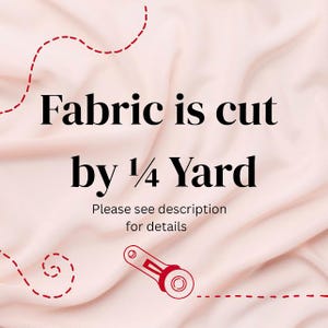 May include: A light pink fabric background with the text "Fabric is cut by 1/4 Yard". A red sewing machine icon is in the bottom right corner. The text "Please see description for details" is below the main text.