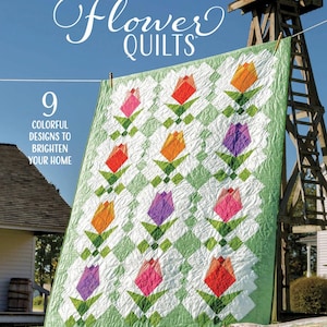 Pieced Flower Quilts Book by Annie&#39;s - 9 garden flower quilt projects included, quilt patterns for spring and Easter
