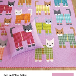 May include: A quilt pattern featuring a pink background with a variety of cats wearing pajamas. The cats are in different colors and patterns, and the quilt is pieced using traditional patchwork techniques. The text "CATS IN PAJAMAS" is at the top of the image, and the text "Quilt and Pillow Pattern" is at the bottom of the image. The text "A PATTERN BY ELIZABETH HARTMAN" is in the lower right corner of the image.