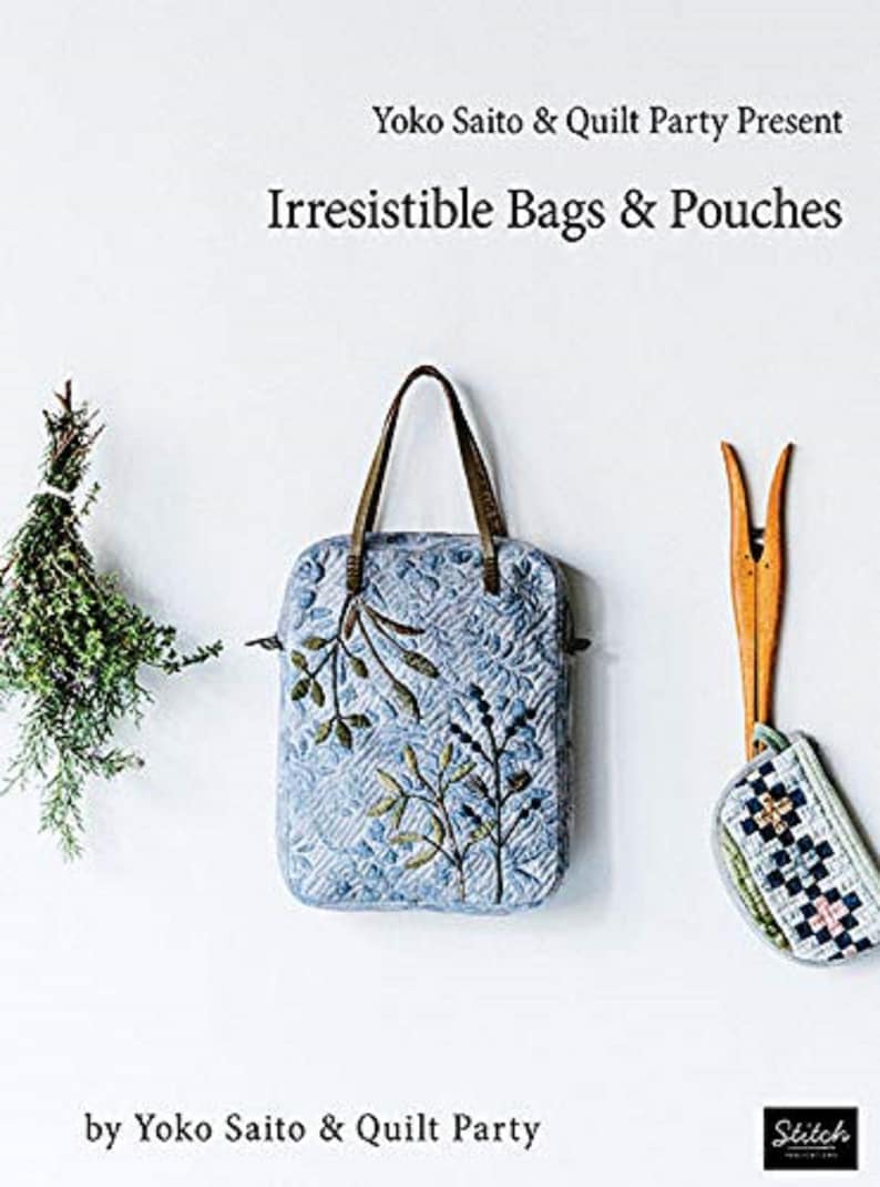Yoko Saito and Quilt Party Present Irresistible Bags and Pouches Etsy