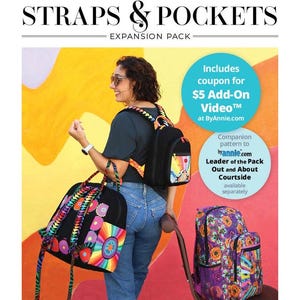 May include: Image of a woman with a black backpack and a black and colorful tote bag. The backpack and tote bag are part of a quilting pattern expansion pack. The text on the image says "BACKPACK STRAPS & POCKETS".