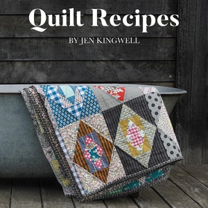 Jen Kingwell Quilt Recipes Book, Quilting Baking Book, D5204