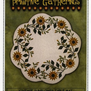 Vintage Sunflower Table Mat Pattern by Lisa Bongean/Primitive Gatherings