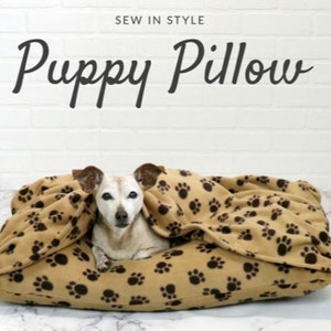 Puppy Pillow DIY Sew In Style Pattern for Animal Lover, Create a Custom Snuggly Dog Beg with Attached Blanket, Great for Fleece Fabric