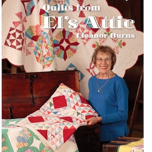 Quilts From El&#39;s Attic by Eleanor Burns