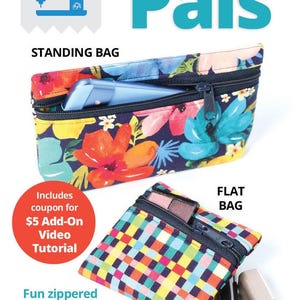 May include: Image of two zippered pouches, one standing and one flat. The standing bag has a floral pattern and contains a phone. The flat bag has a colorful checkered pattern and contains makeup. Text reads "Pint-Sized Pals" and "Fun zippered pouches in two styles!"