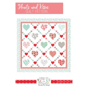 May include: A quilt pattern titled "Hearts and Kisses" with a white background and a patchwork design of red, pink, and blue hearts. The quilt is 74 inches by 74 inches.