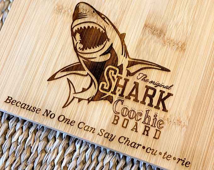 SHARK COOCHIE BOARD, Because No One Can Say Charcuterie, Shark Coochie Charcuterie, White Elephant Gift, Serving Board, Serving Tray, Shark