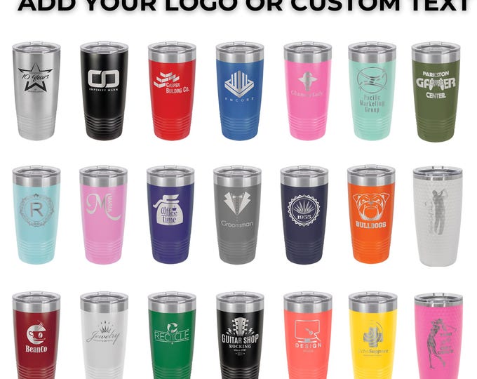 Personalized 20oz Tumbler, ADD YOUR LOGO, Powder Coated, Laser Engraved Cup, Corporate Gift, Branded, Wholesale Tumblers, Bulk Tumblers