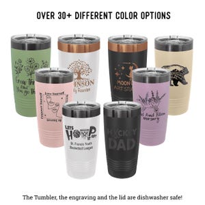 May include: A collection of insulated tumblers in various colors, each with a different design or text. The tumblers have a silver lid and are engraved with phrases like "Grow the What You Go Through" and "Love Yourself". The text "OVER 30+ DIFFERENT COLOR OPTIONS" is at the top.