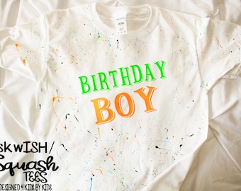 Birthday Boy Shirt, Paint Splatter Birthday Boy Shirt, Custom Boy's Birthday Shirt, Birthday Party Shirt, Colorful Birthday Shirt
