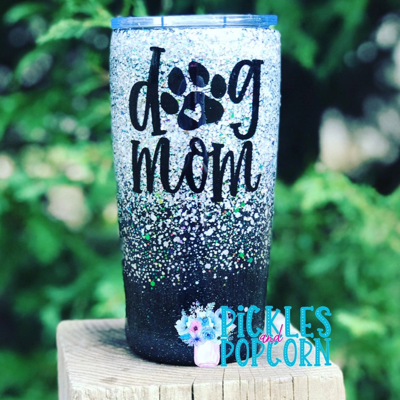 Dog Mom Dog Tumbler Dog Mom Tumbler Custom Glitter Etsy