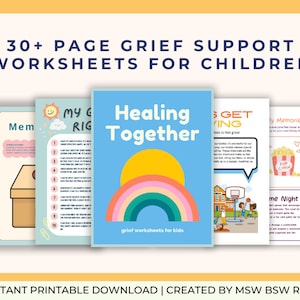 Op de afbeelding: Een verzameling werkbladen voor rouwverwerking voor kinderen. Het centrale werkblad heeft de titel "Healing Together" met een regenboogontwerp. Andere werkbladen tonen kleurrijke illustraties en tekst. De tekst luidt "30+ PAGE GRIEF SUPPORT WORKSHEETS FOR CHILDREN."