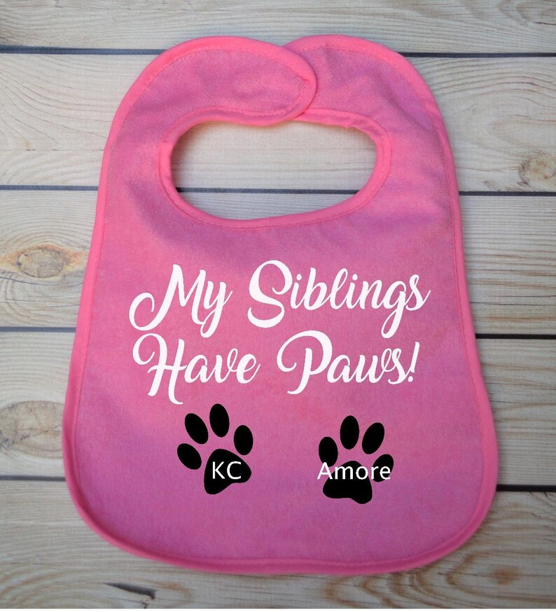 Personalized Baby Bib My Siblings Have Paws Baby Girl Bib Etsy