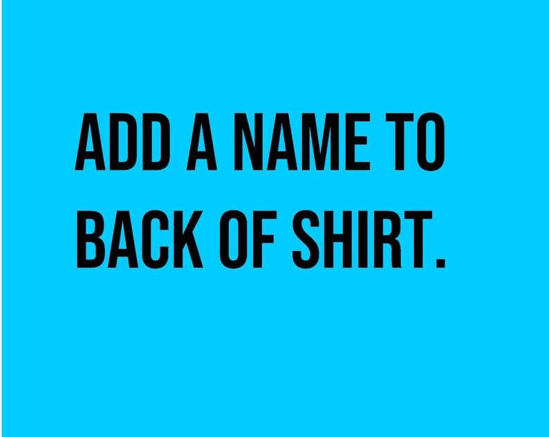 Add Name on Back of Shirt Etsy