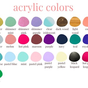 May include: Acrylic paint color chart with 20 different colors, including shimmer yellow, shimmer mint, shimmer pink, shimmer purple, clear iridescent, dark wood, light wood, coral, shimmer blue, melon, hot pink, maroon, purple, navy, teal, royal blue, turquoise, pastel blue, mint, pastel pink, pastel purple, pastel yellow, black leopard, and hot pink leopard.