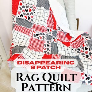 Disappear Nine Patch Rag Quilt Pattern PDF, Baby Rag Quilt Sewing Pattern, Disappearing 9 Square PDF Quilt Patterns