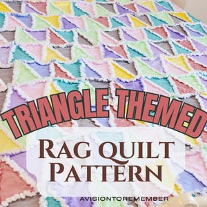 Triangle Rag Quilt Pattern: Einfache Patchwork-Anleitung (PDF-Muster) | Rag Quilt einfach nähen