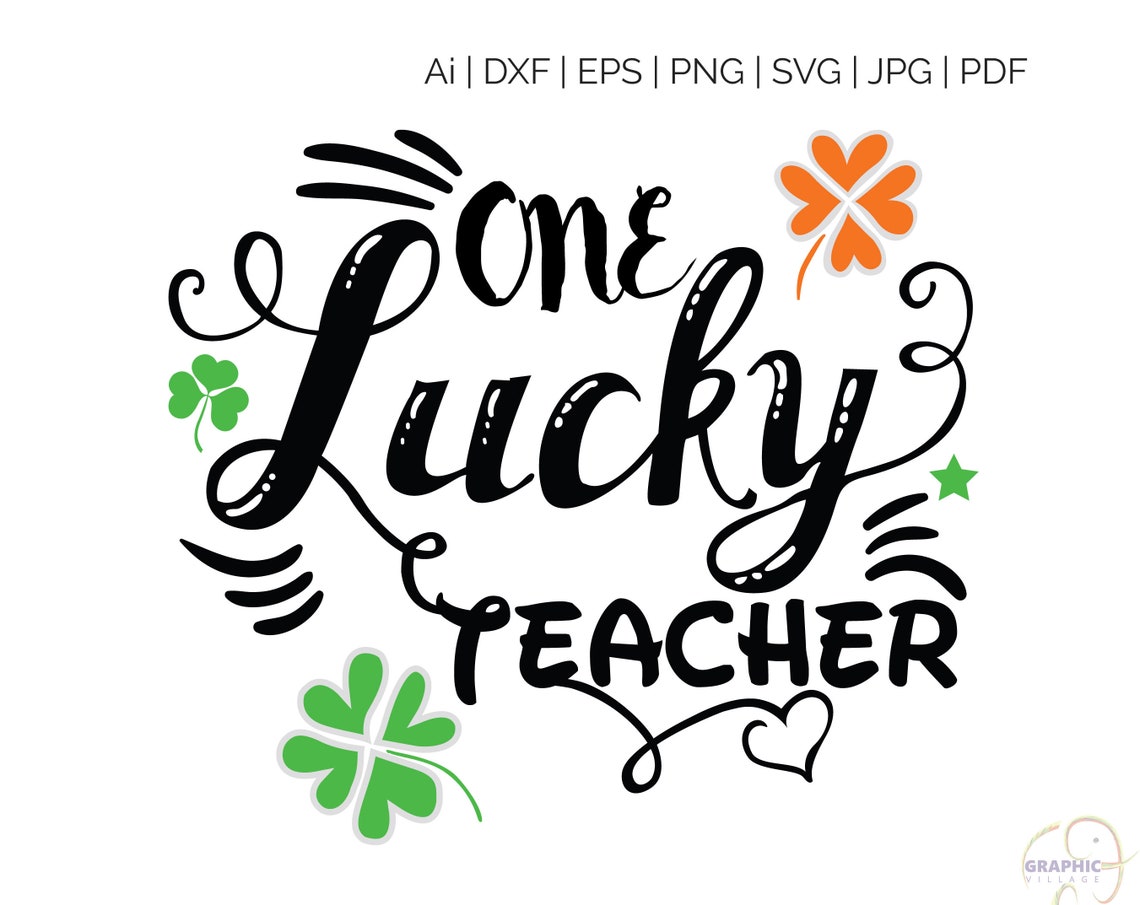 Download One Lucky Teacher SVG Digital Silhouette and cricut Cut | Etsy