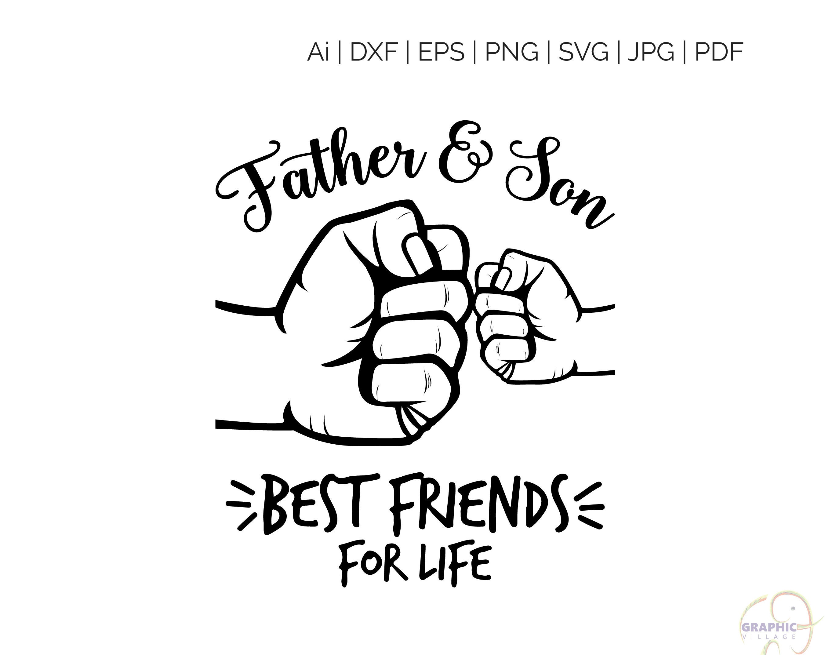 Father & Son Best Friends for Life SVG SVG Files SVG for Etsy Canada