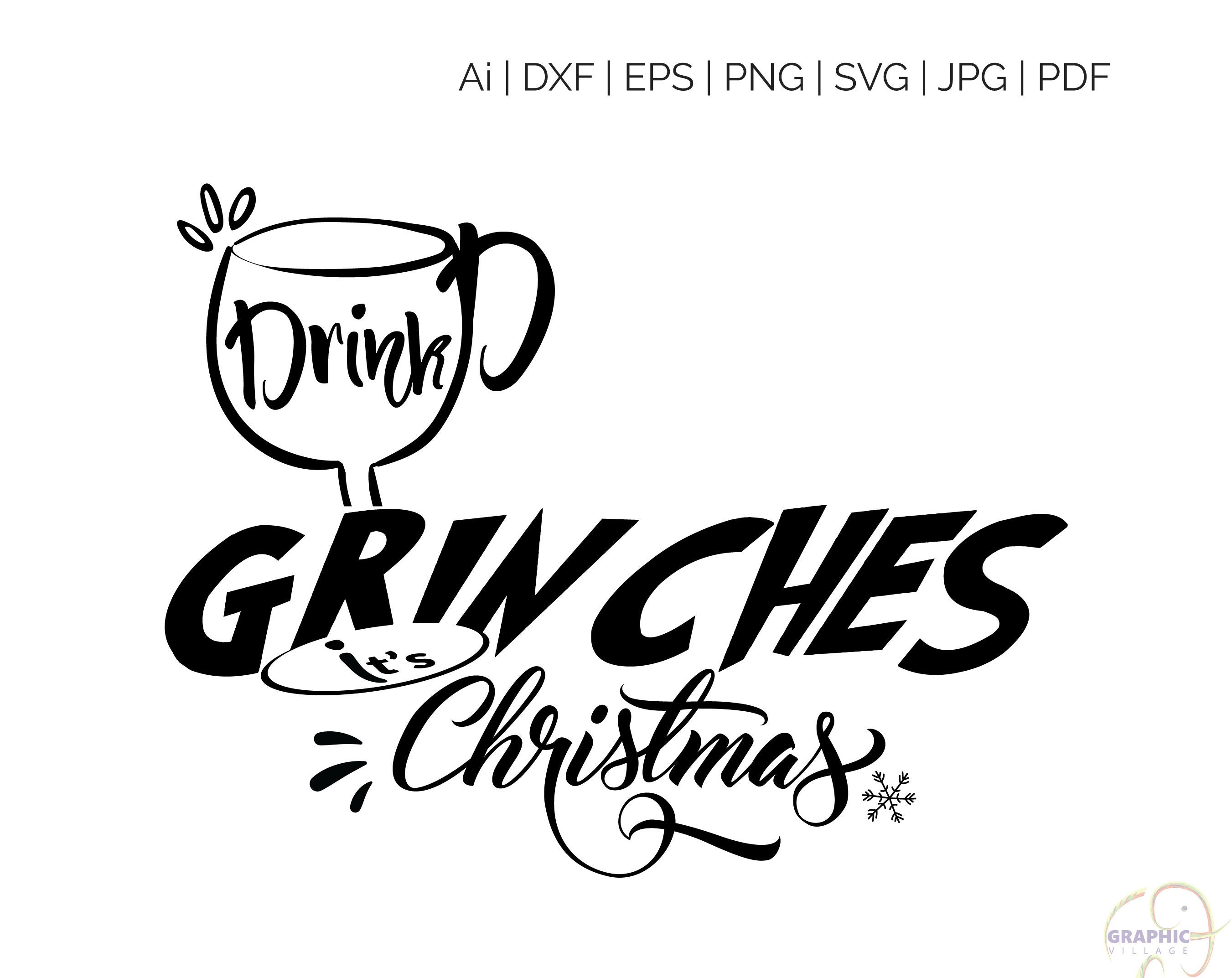 Download Drink UP Grinches It's Christmas SVG Silhouette and | Etsy