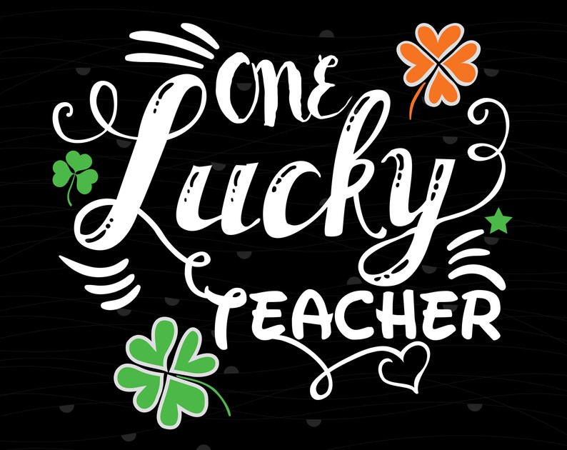 Download One Lucky Teacher SVG Digital Silhouette and cricut Cut | Etsy