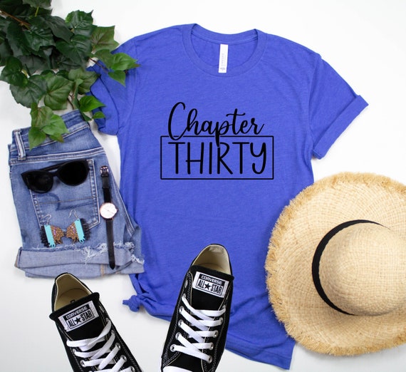 Chapter 30 Shirt 30th Birthday Shirt Thirty Shirt Dirty Etsy