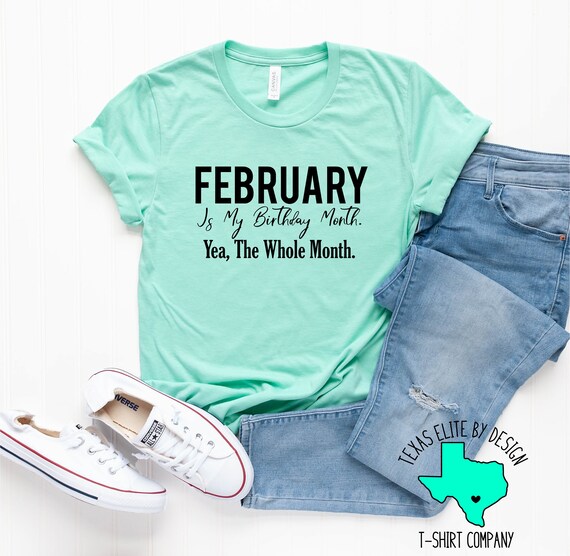 February Shirt February Birthday Shirt Birthday Month | Etsy