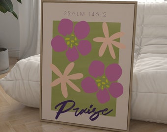 Praise God Poster | Psalm 146:26 | Bible wall art | Christian art prints | Modern christian posters | Bible verse Posters | Flower posters