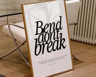 Psalm 37:24 | Bend, Don't Break | Scripture Wall Art | Bible verse prints | Modern Christian wall art | Christian Home Decor