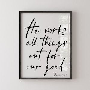 Romans 8:28 Scripture Wall Art Sign | Bible Quote Art | Wall Art Print | Romans Quote Sign | Custom Scripture Sign | Bible Study Gift