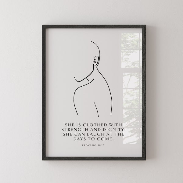 Proverbs 31:25 | Christian Art Print | She is clothed with strength and dignity