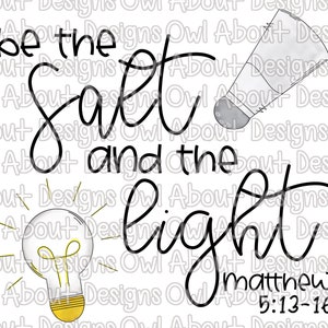 Be the Salt & the Light Digital Download. Matthew 5:13-16. Bible. Religious. Christian. Light Bulb. Sublimation Desing. Salt Shaker. Clipart
