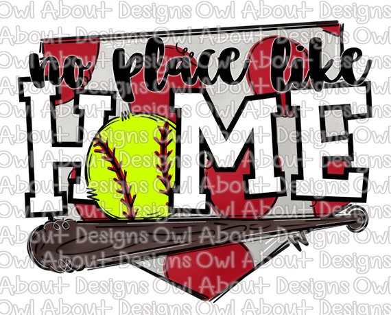 No Place Like Home Softball Digital Download. Softball. Sports. Spring Sports. Sublimation Design. PNG. Printable. Clipart. Shirt Design.