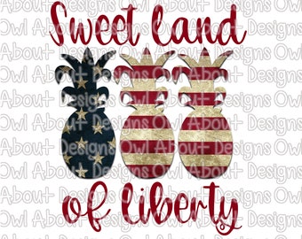 Sweet Land of Liberty Digital Download. Pineapple. Red. White. Blue. Stars. Patriotic. Sublimation Design. Hand Drawn. 4th of July. Clipart.