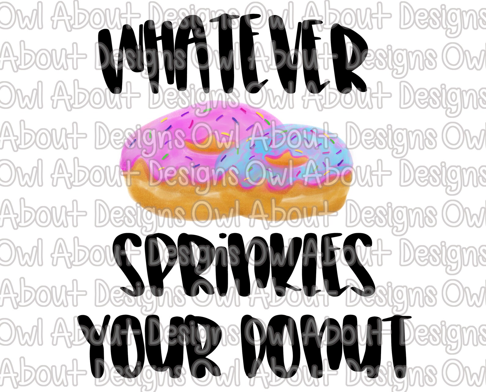 Whatever Sprinkles Your Donut Digital Download. Sprinkles. Etsy