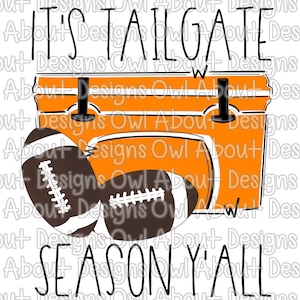 May include: Orange cooler with two footballs and the text "IT'S TAILGATE SEASON Y'ALL" in black. The design is a digital illustration, perfect for football fans and tailgating events.