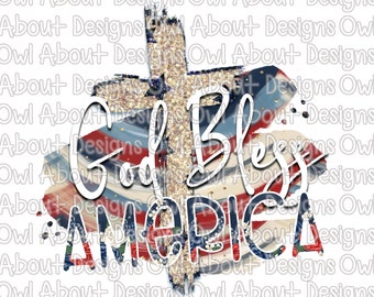 God Bless America Cross Digital Download. Fourth of July. 4th of July. Shirt Design. Sublimation Design. Clipart. Patriotic. America. PNG.
