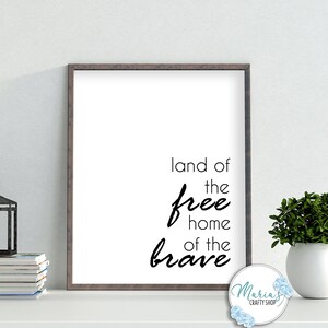 Land of the Free Home of the Brave printable wall art, 4th of July Decoration, independence day wall art, patriotic decor, home decor, diy