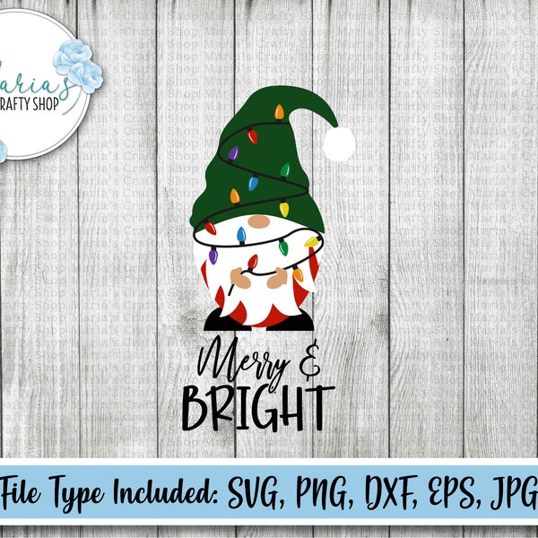 Christmas Gnome svg, christmas svg, merry and bright svg, gnome svg, tshirt design, christmas sign svg, png - svg- eps- dxf - jpg
