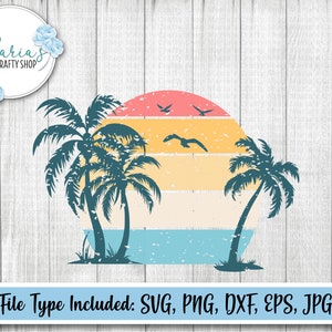 Sunset and palm tree retro distressed svg file, summer beach vacation tshirt design, beach design png, svg, jpg, eps, dxf cut files